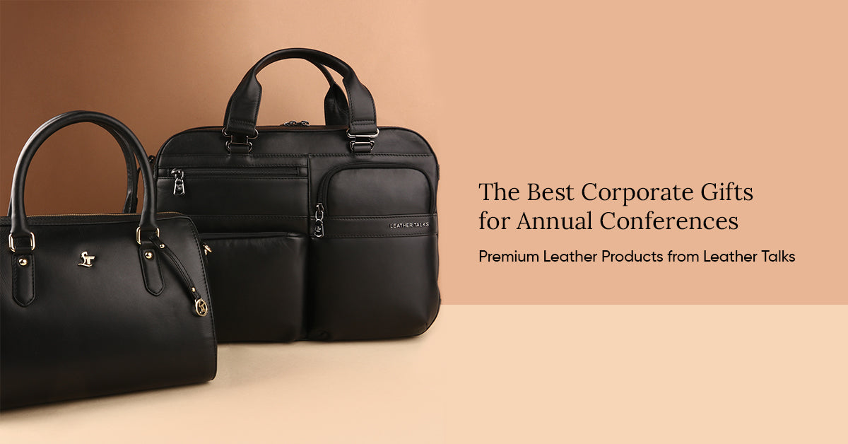Best Corporate Gifts for Annual Conferences- Premium Leather Products from Leather Talks