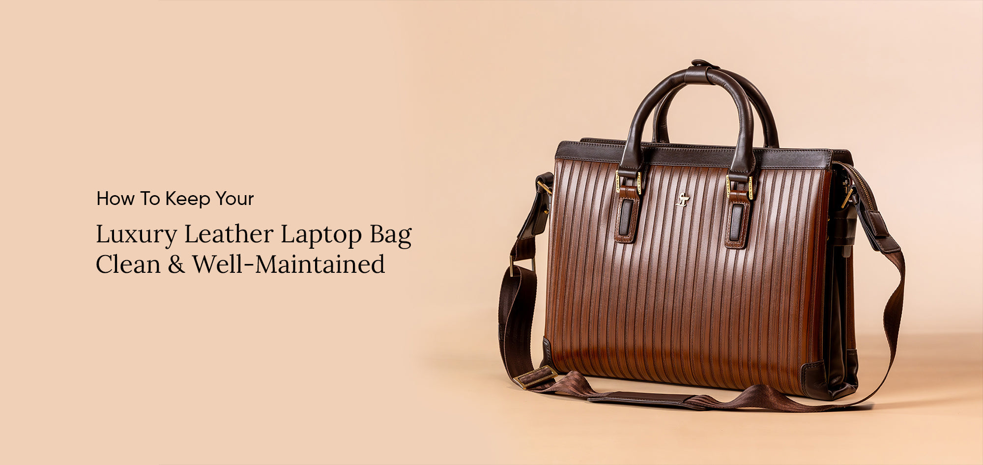 How-to-Keep-Your-Luxury-Leather-Laptop-Bag-Clean-and-Well-Maintained Leather Talks