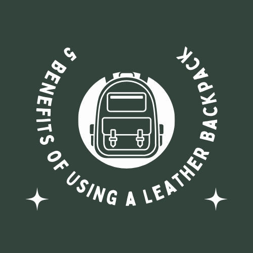 5-Benefits-of-Using-a-Leather-Backpack Leather Talks