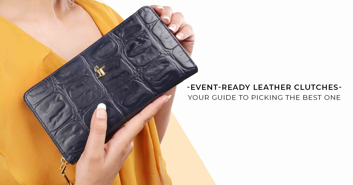 Event-Ready Leather Clutches: Your Guide to Picking the Best One