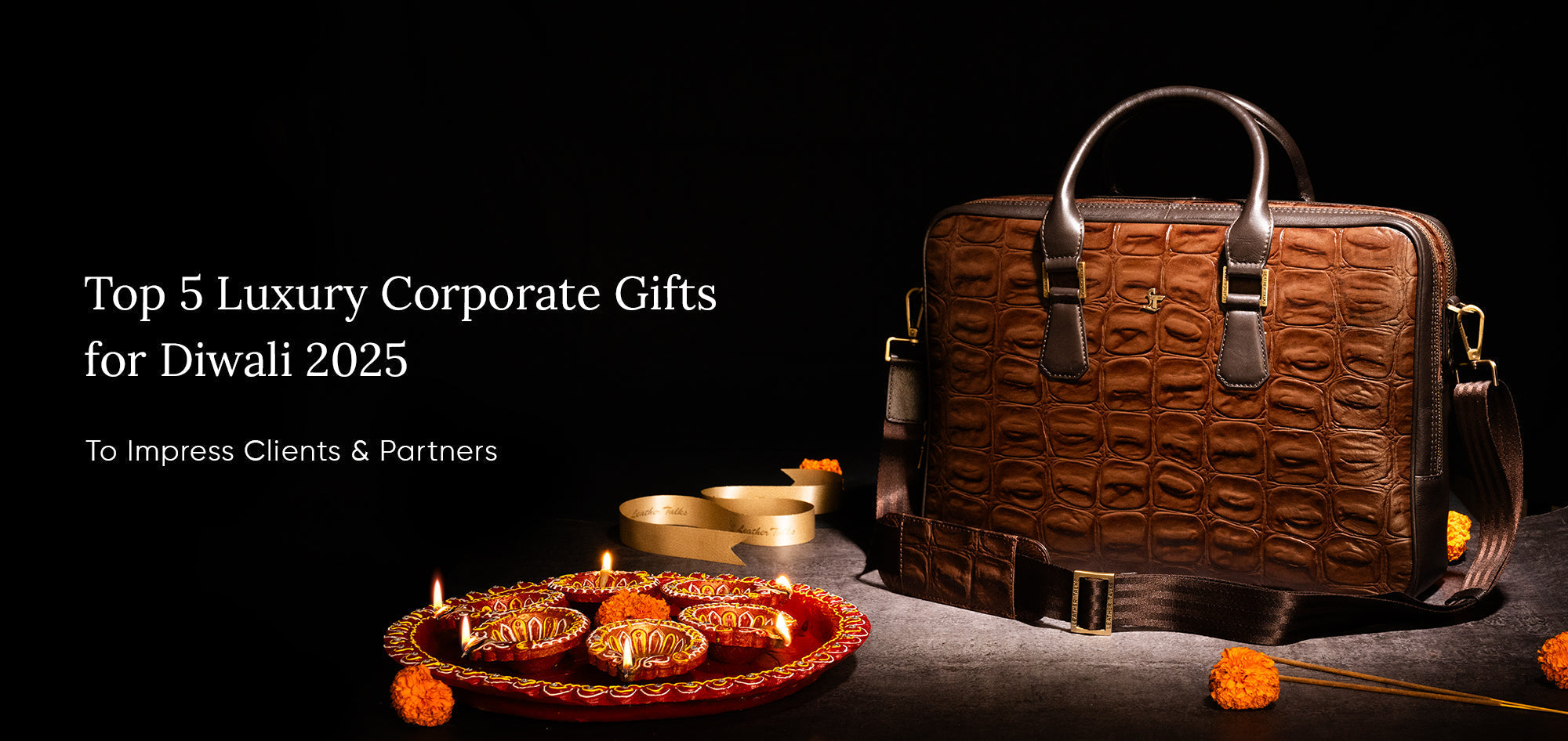 Top-5-Luxury-Corporate-Gifts-for-Diwali-2025-to-Impress-Clients-Partners Leather Talks