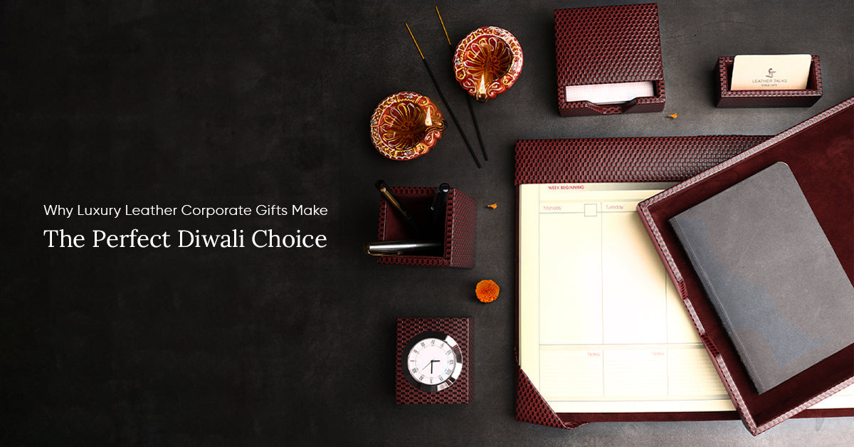 Why-Luxury-Leather-Corporate-Gifts-Make-the-Perfect-Diwali-Choice Leather Talks
