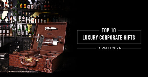 Top 10 Luxury Corporate Gifts- Diwali 2024